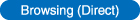 Browsing (Direct)