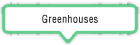 Greenhouses