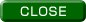 CLOSE